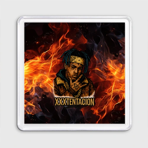Магнит 55*55 XXXTentacion на фоне огня