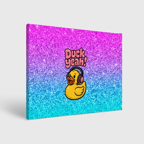 Холст прямоугольный Duck yeah - утка в наушниках