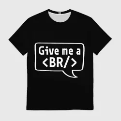 Мужская футболка 3D Give me a br