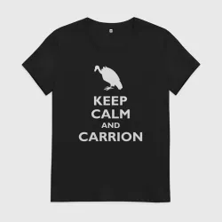 Женская футболка хлопок Keep calm and carrion