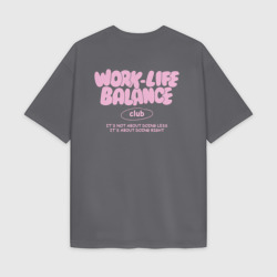 Женская футболка Oversize хлопок premium Work-life balance