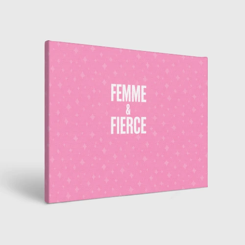 Холст прямоугольный Femme & Fierce