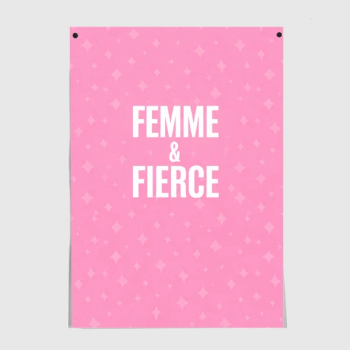 Постер Femme & Fierce